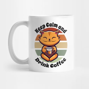 Keep Calm and Drink Coffee | Relaxing Cat Mug